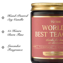 Load image into Gallery viewer, World&#39;s Best Teacher Lavender Scented Soy Candle
